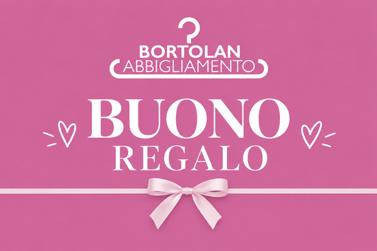 Buono regalo Bortolan Abbigliamento